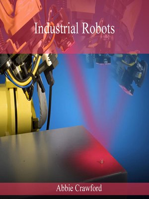 cover image of Industrial Robots
